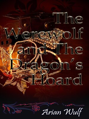 cover image of The Werewolf and the Dragon's Hoard